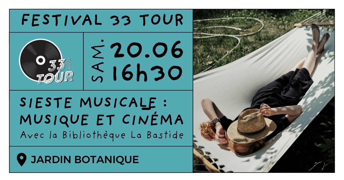 Festival 33 Tour - Sieste Musicale spéciale Musique et Cinéma