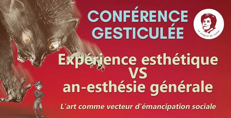 Conférence gesticulée #1 : L'art comme vecteur d'émancipation
