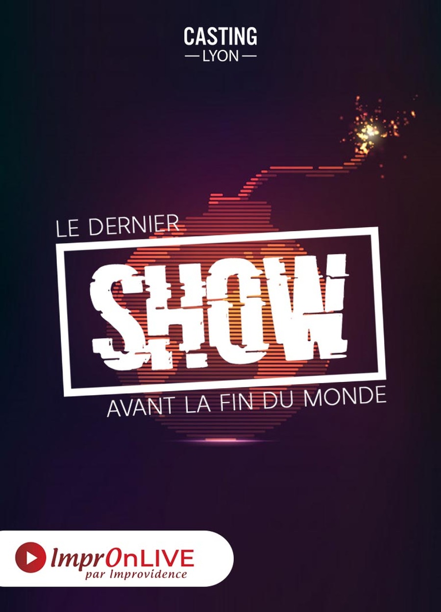 Dernier Show avant la fin du monde [Spectacle en ligne]
