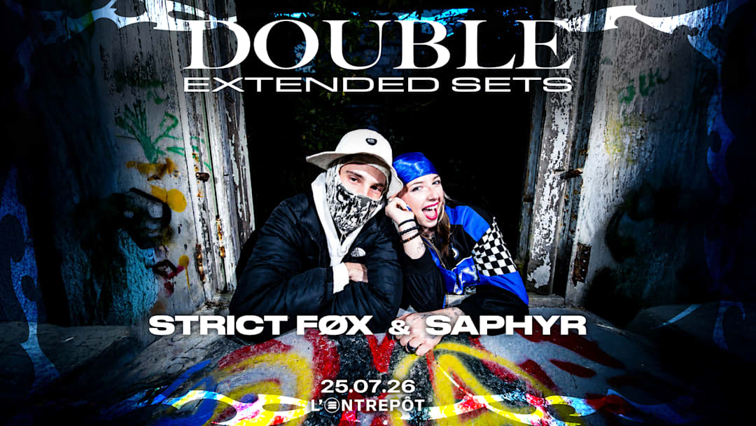 DOUBLE EXTENDED SETS // STRICT FØX & SAPHYR