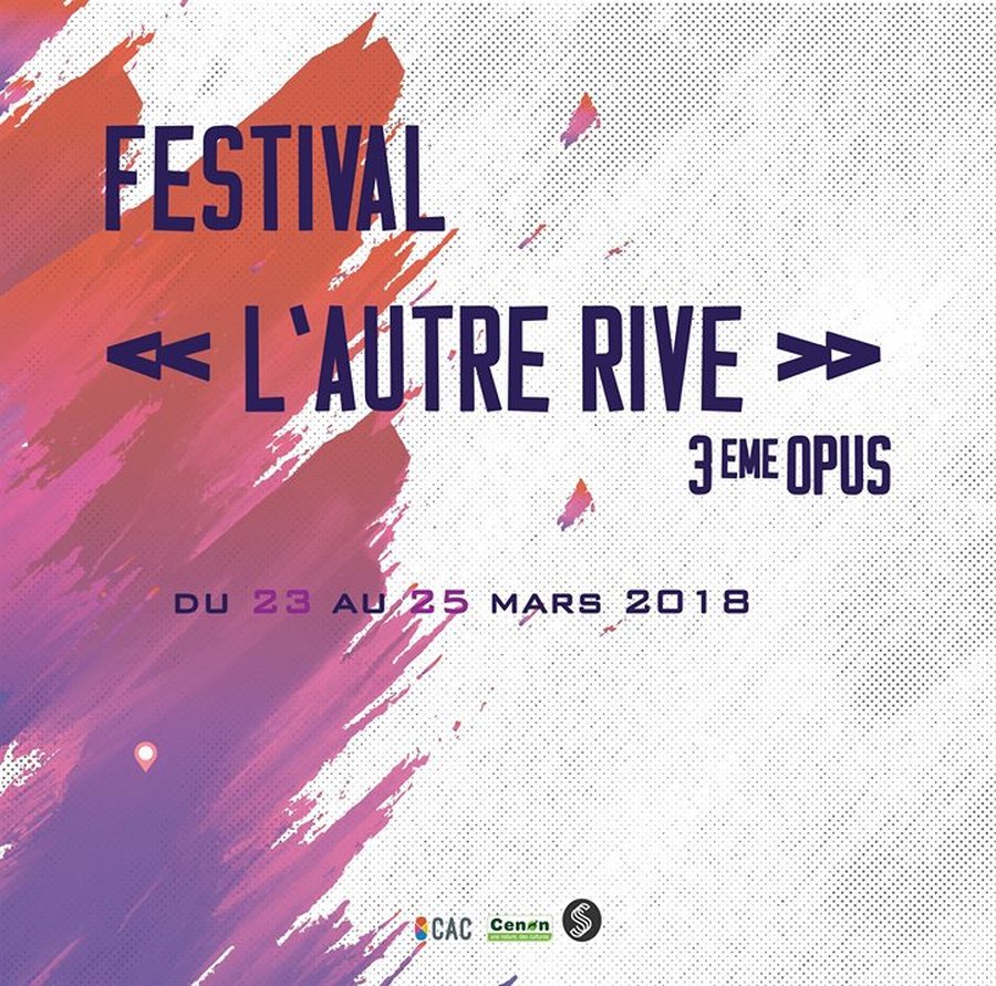 Festival de théâtre l'Autre Rive : 3ème Opus