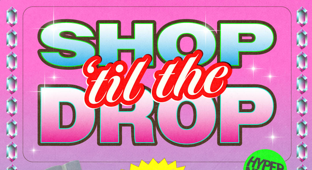 Hypernight #2 : Shop 'til the Drop