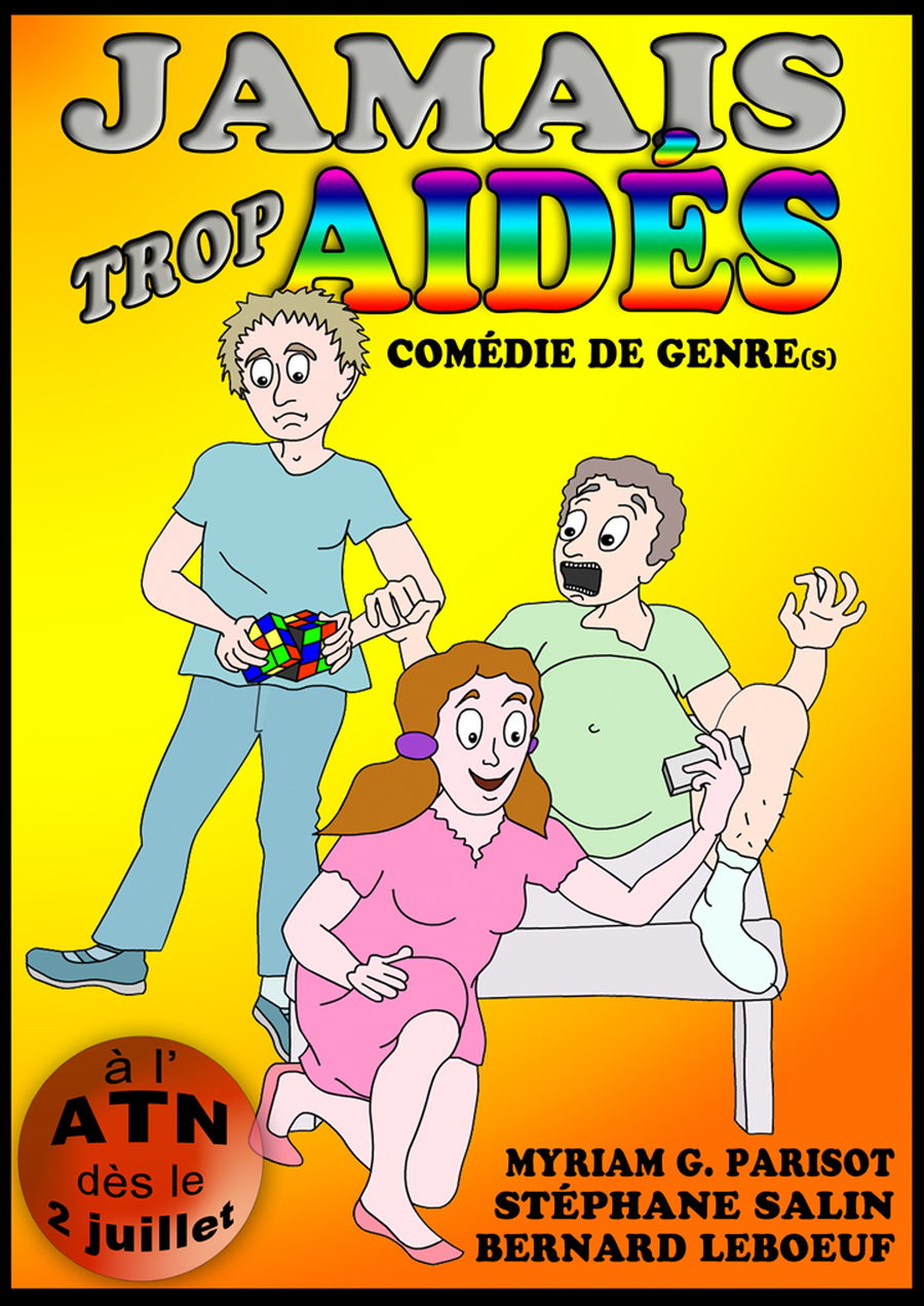 Jamais trop aidés (comédie de genres)
