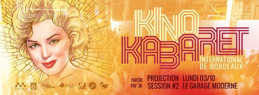 KINO KABARET INTERNATIONAL DE BORDEAUX : PROJECTION #2