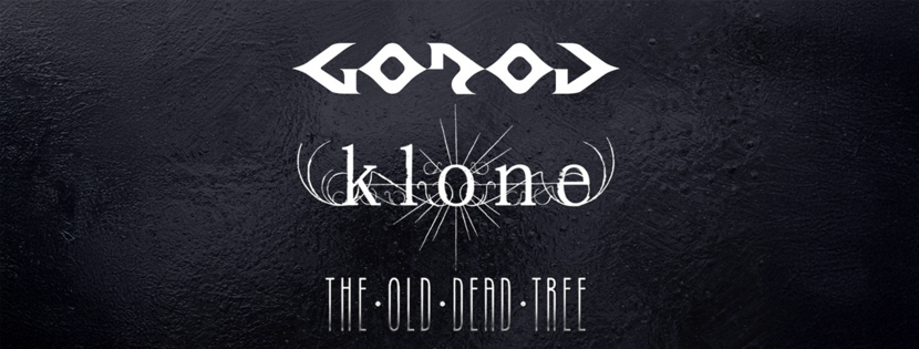 KLONE + GOROD + THE OLD DEAD TREE