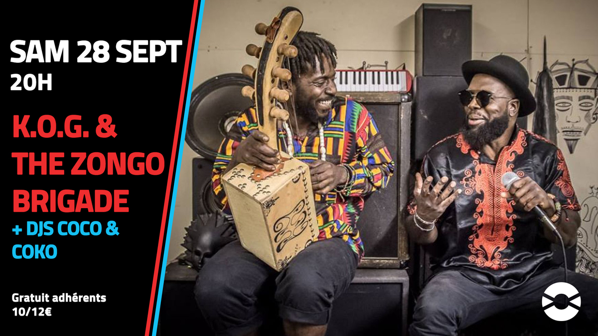 K.O.G. & The Zongo Brigade + DJs