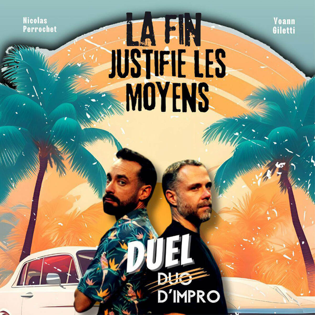La Fin justifie les moyens