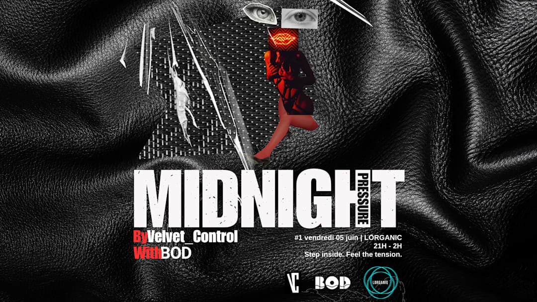 Midnight Pressure #1 : Velvet Control x BOD