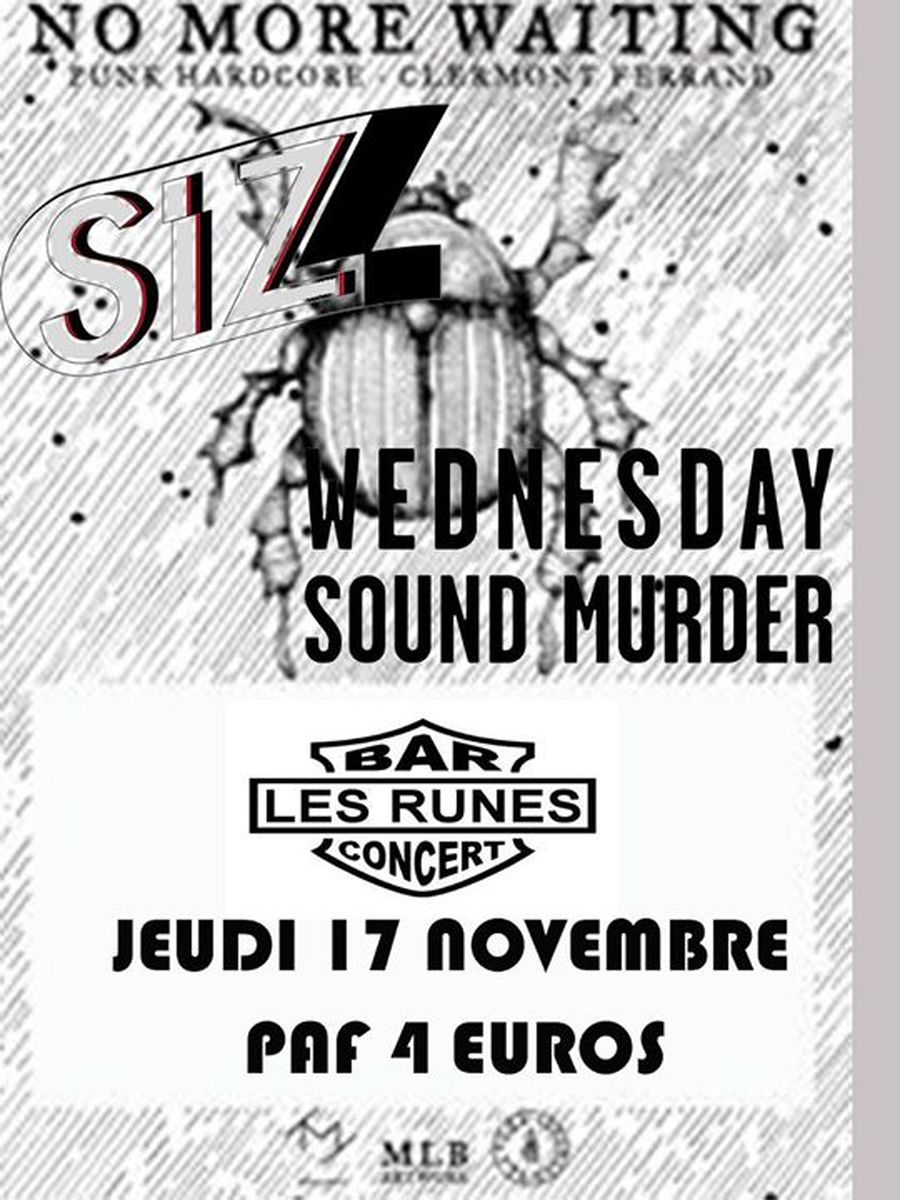 No More Waiting + Siz + Wednesday Sound Murder