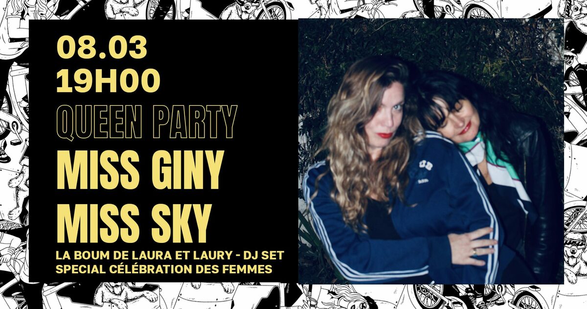 Queen Party – Miss Giny & Miss Sky DJ set