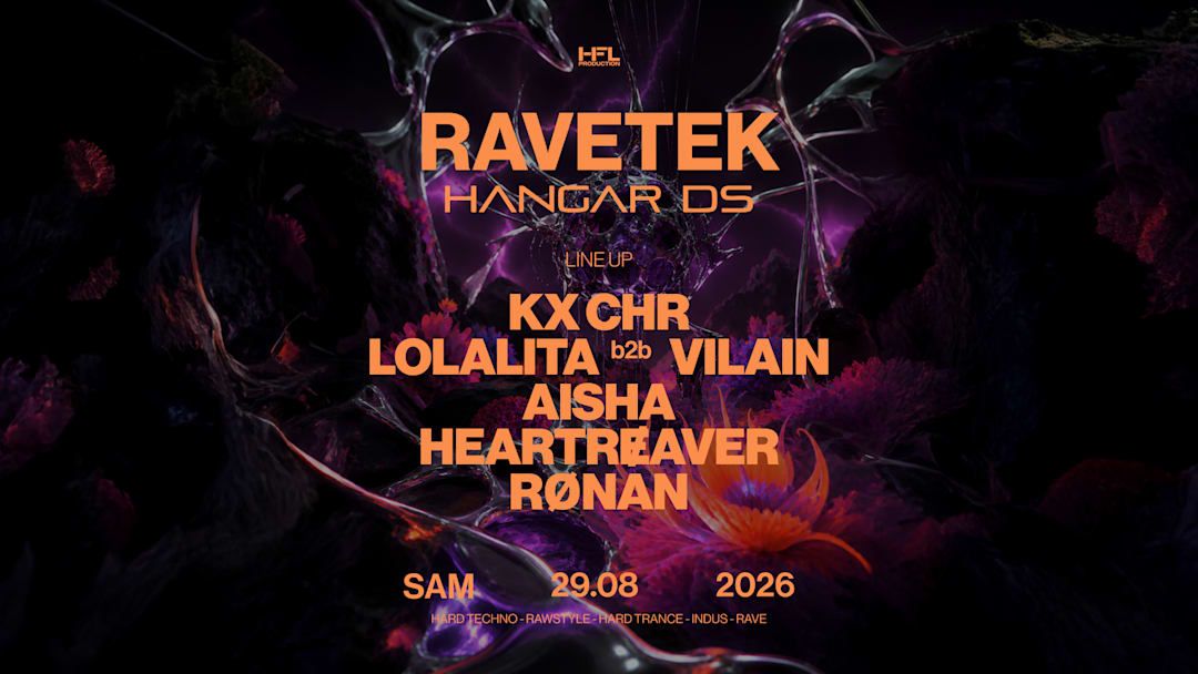 Ravetek - KX CHR, Lolalita b2b Vilain, Aisha, Rønan