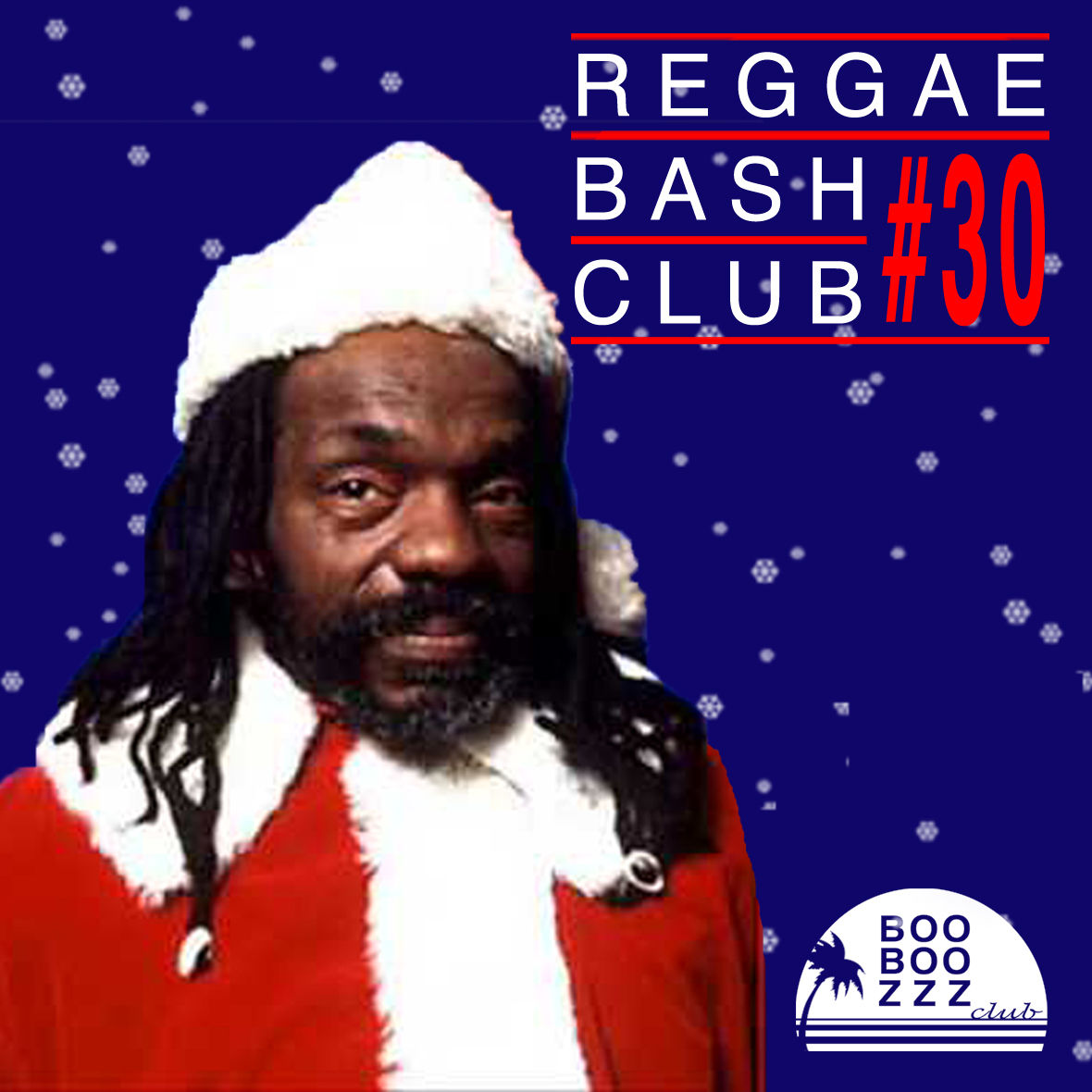 REGGAE BASH CLUB # 30