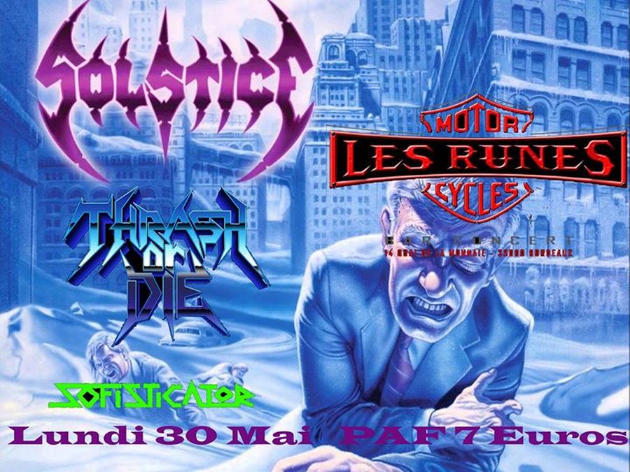 Solstice + Thrash Or Die + Sofisticator