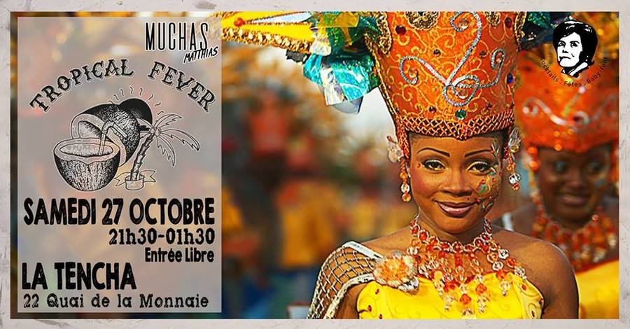 Tropical Fever #2 avec Muchas Matthias