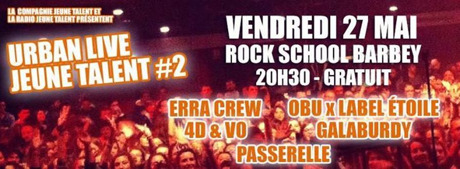 Urban Live Jeunes Talents : Avec Erra crew + VO (Feeko) + 4ème Dimension + Galaburdy + OBU X Label Etoile + Passerelle