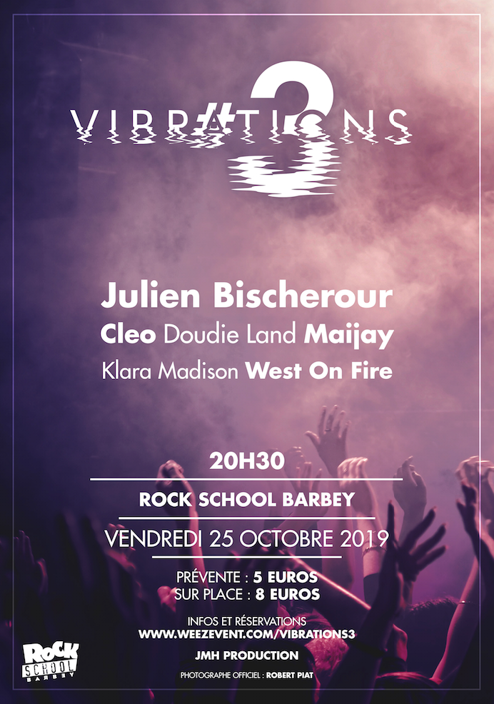 Vibrations#3 Avec Klara Madison + Cleo + West On Fire + Doudie Land + Maijay + Julien Bischerour