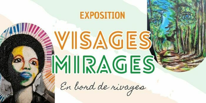 Visages / Mirages
